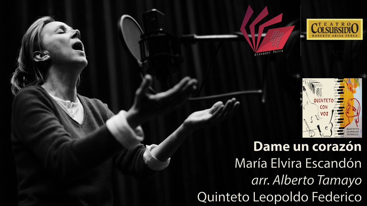 Dame un corazón - Giovanni Parra Quinteto Ft. María Elvia Escandón