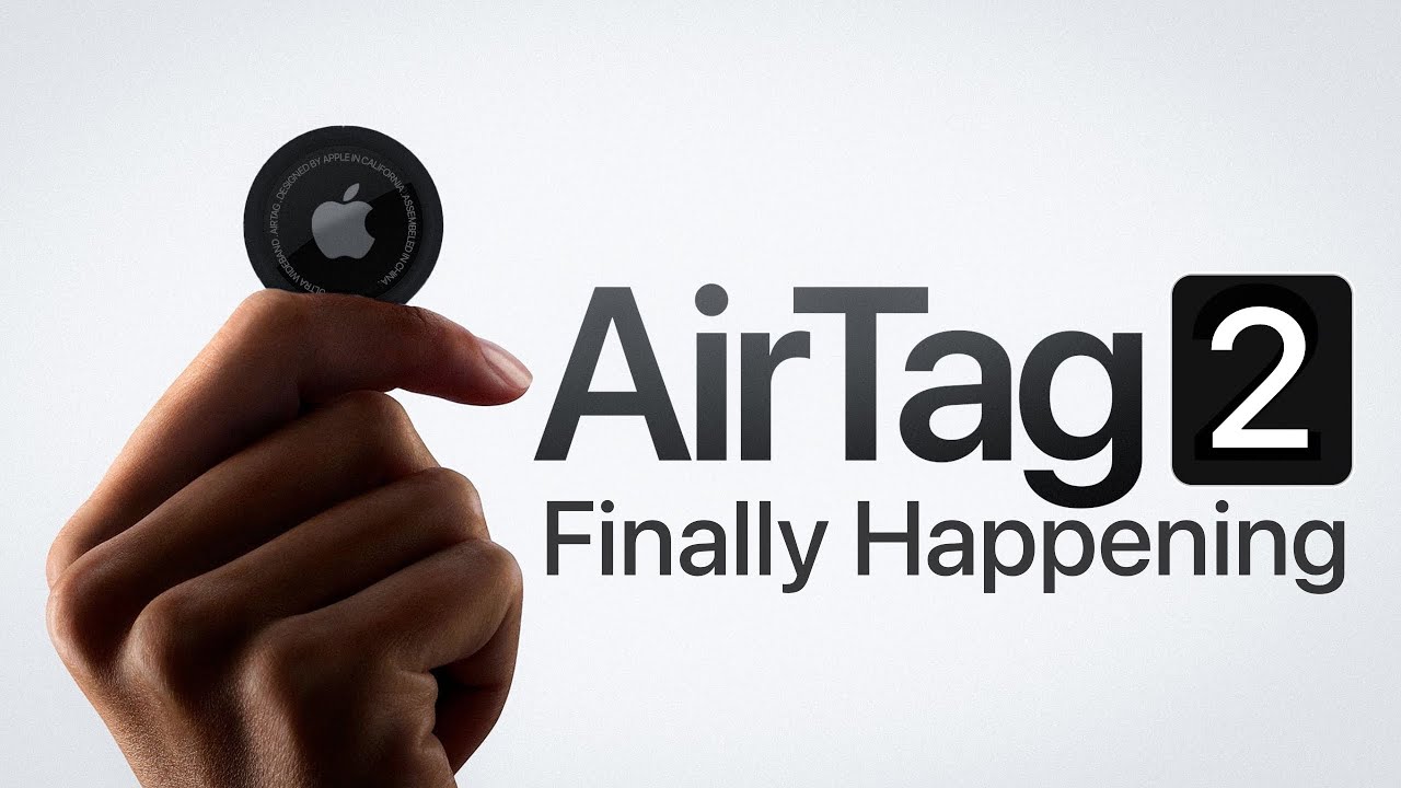 AirTags 2 - FINALLY The Upgrade We&rsquo;ve Been Waiting ON!