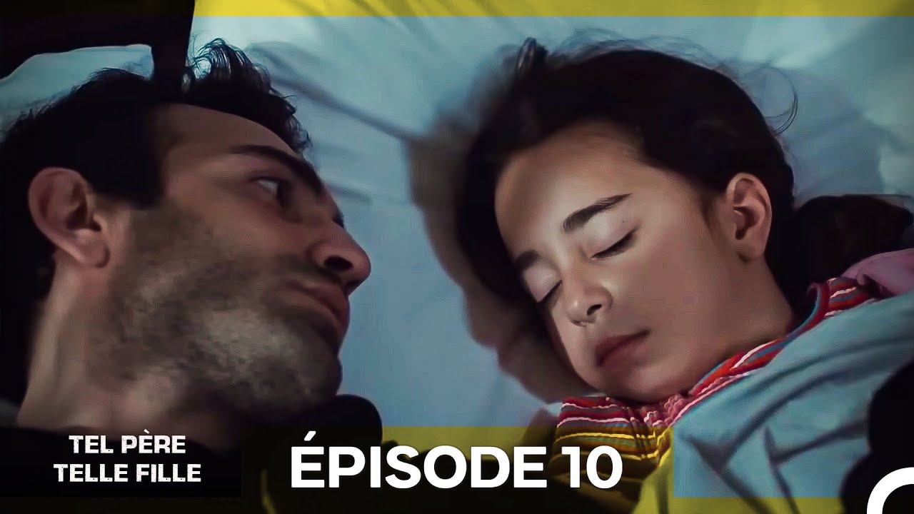 Tel Père Telle Fille Épisode 10 (Doublage en Français) Version Longue