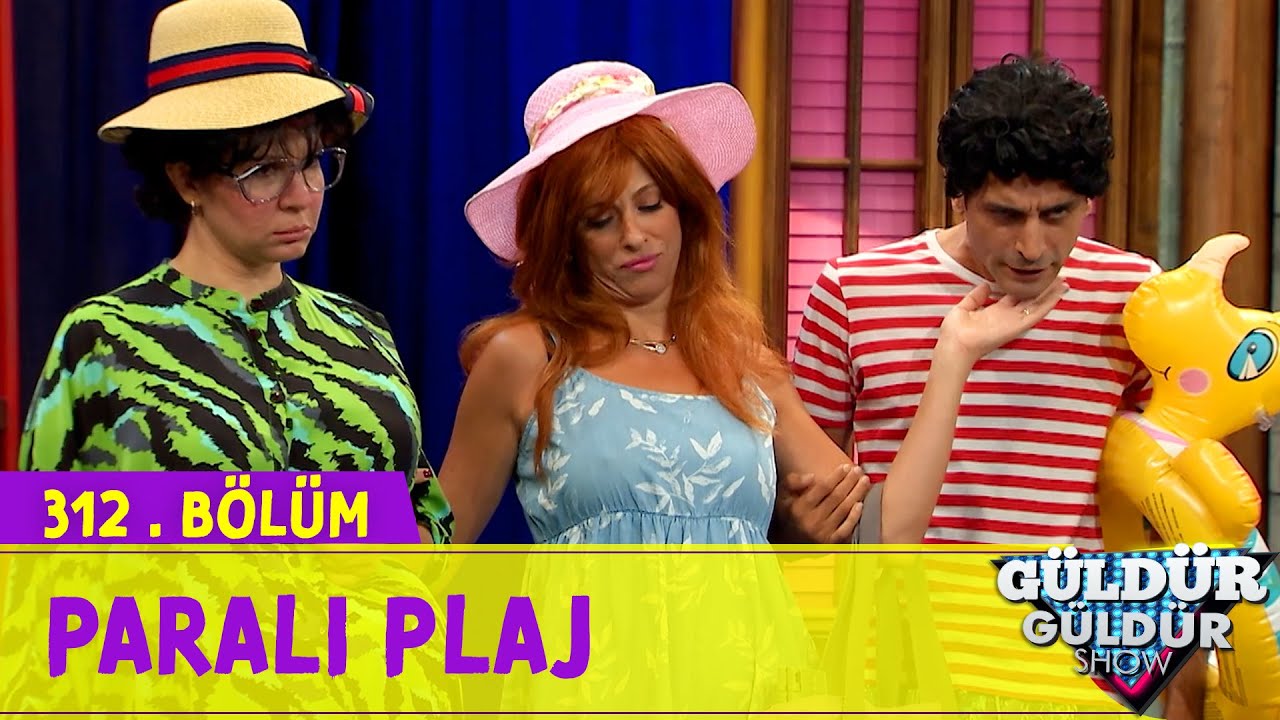 Paralı Plaj - 312.Bölüm (Güldür Güldür Show)