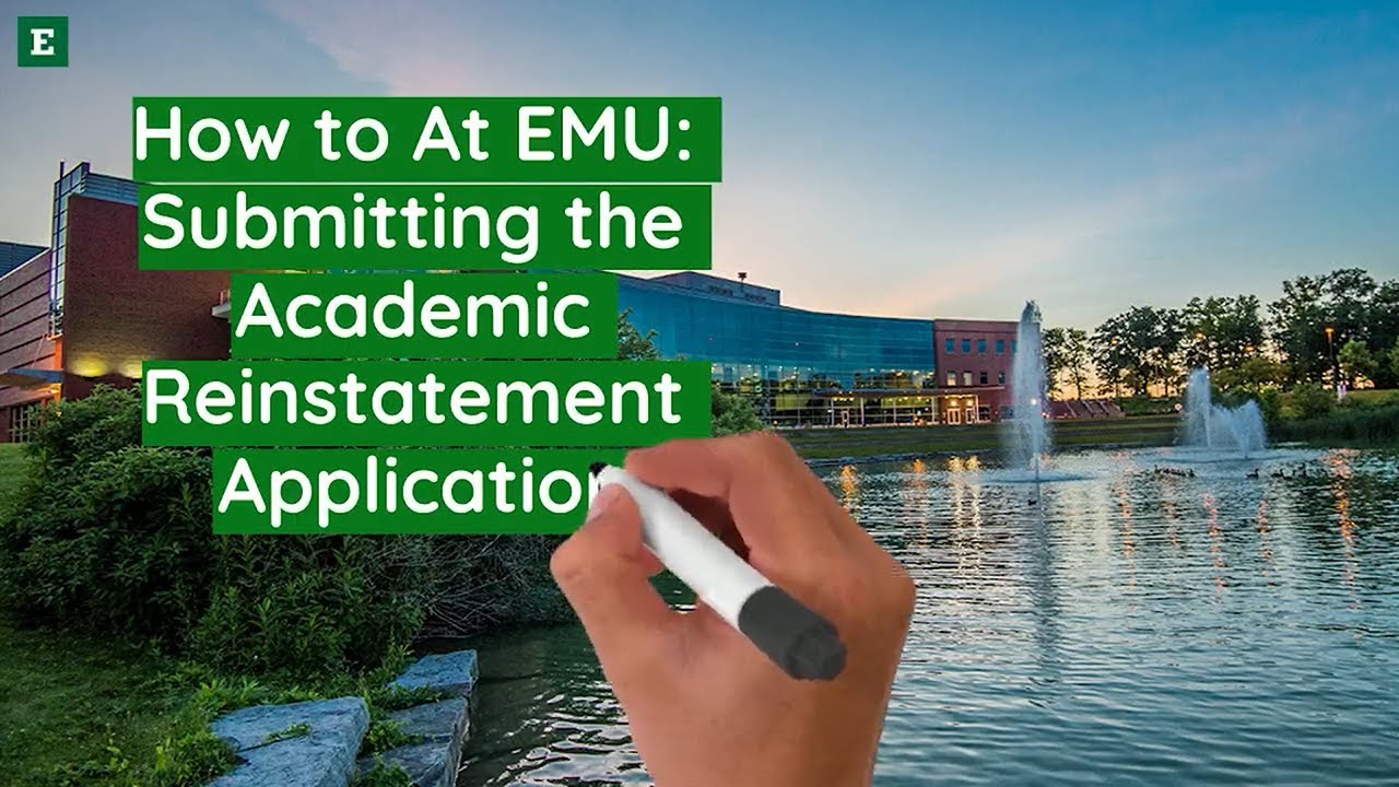 How to Submit the Academic Reinstatement Application at EMU