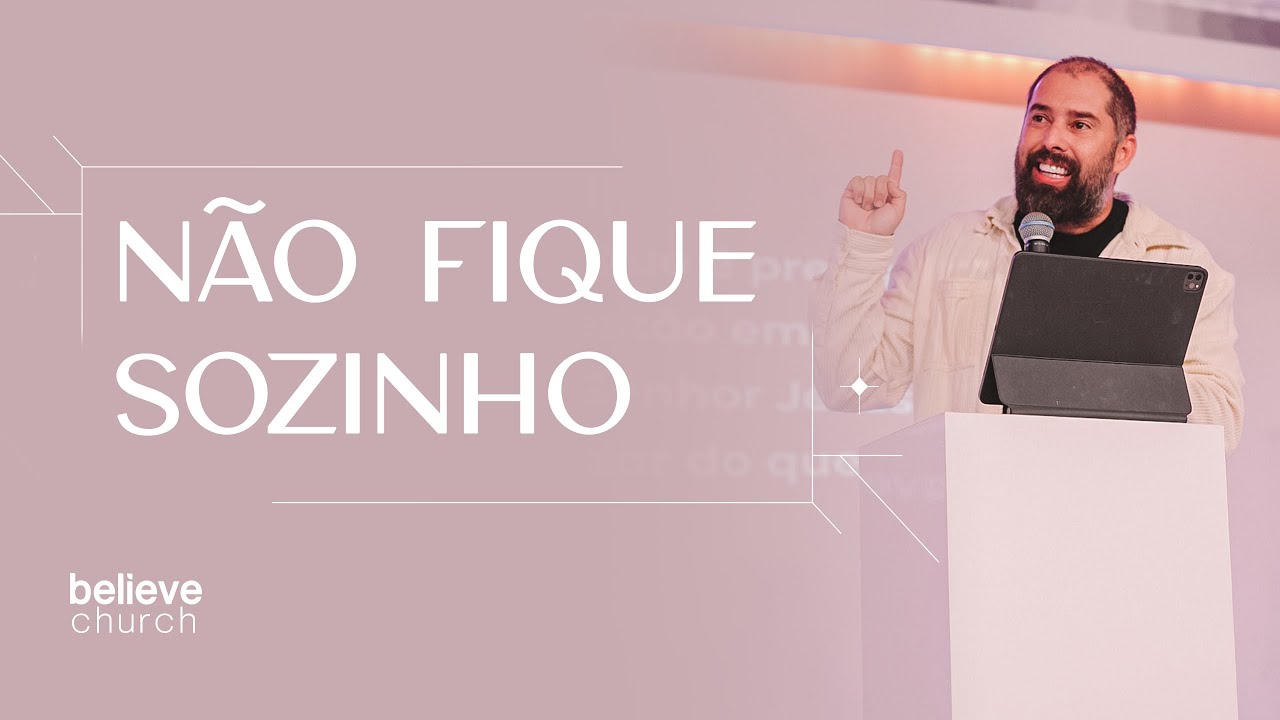 Você Não Foi Feito para Andar Sozinho - Pr Samuel Cavalcante