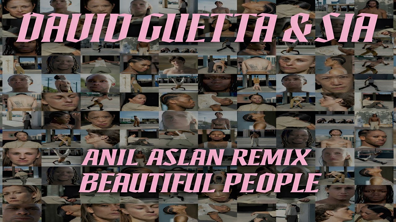 David Guetta & Sia - Beautiful People (Anıl Aslan Remix)