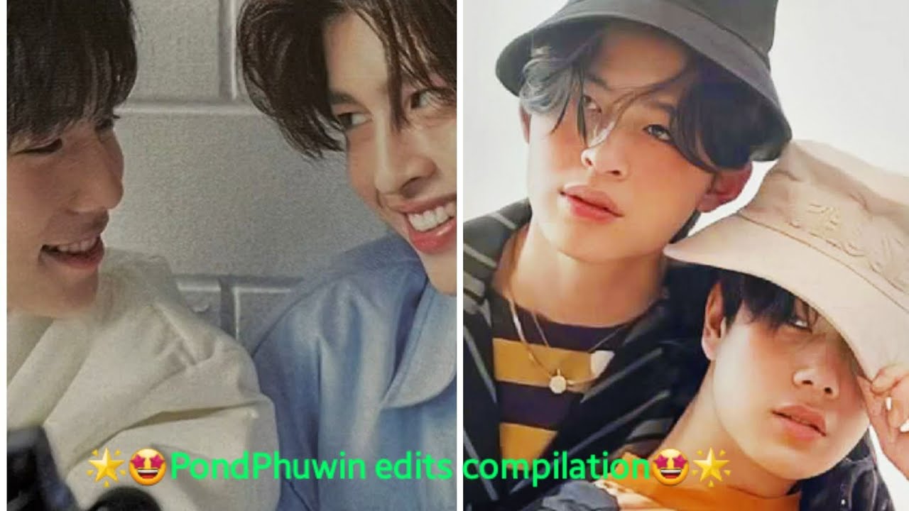 🌟😳PondPhuwin tiktok edits compilation😳🌟