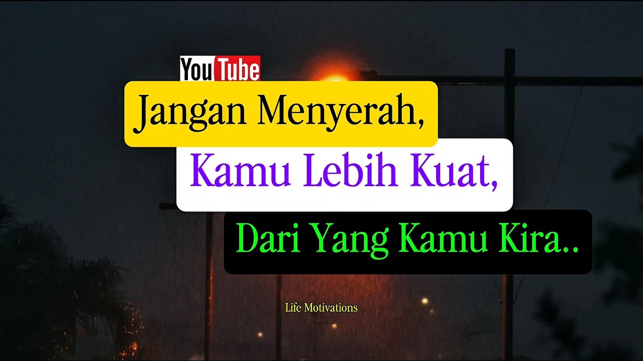 Jangan Menyerah, Kamu Lebih Kuat dari yang Kamu Kira #fyp #viral #motivation #inspiration 