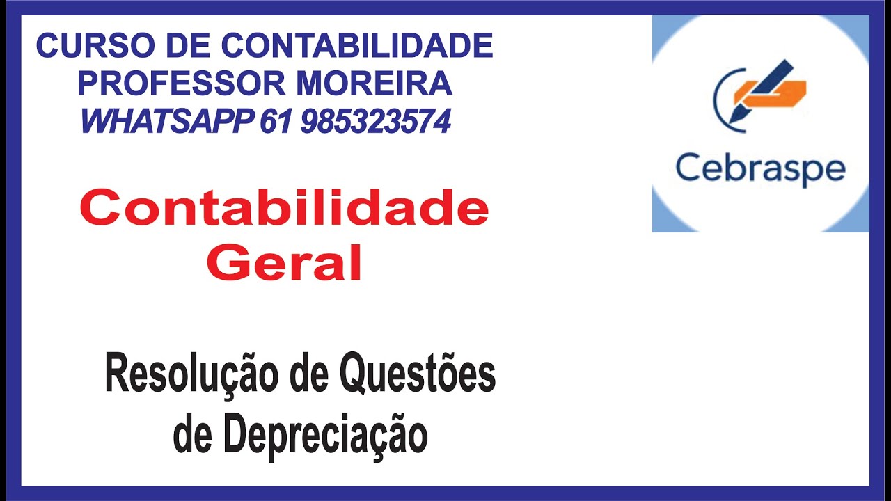 DEPRECIAÇÃO -- TODAS AS QUESTÕES DE DEPRECIAÇÃO DOS ÚLTIMOS TRÊS ANOS DA BANCA CEBRASPE/CESPE