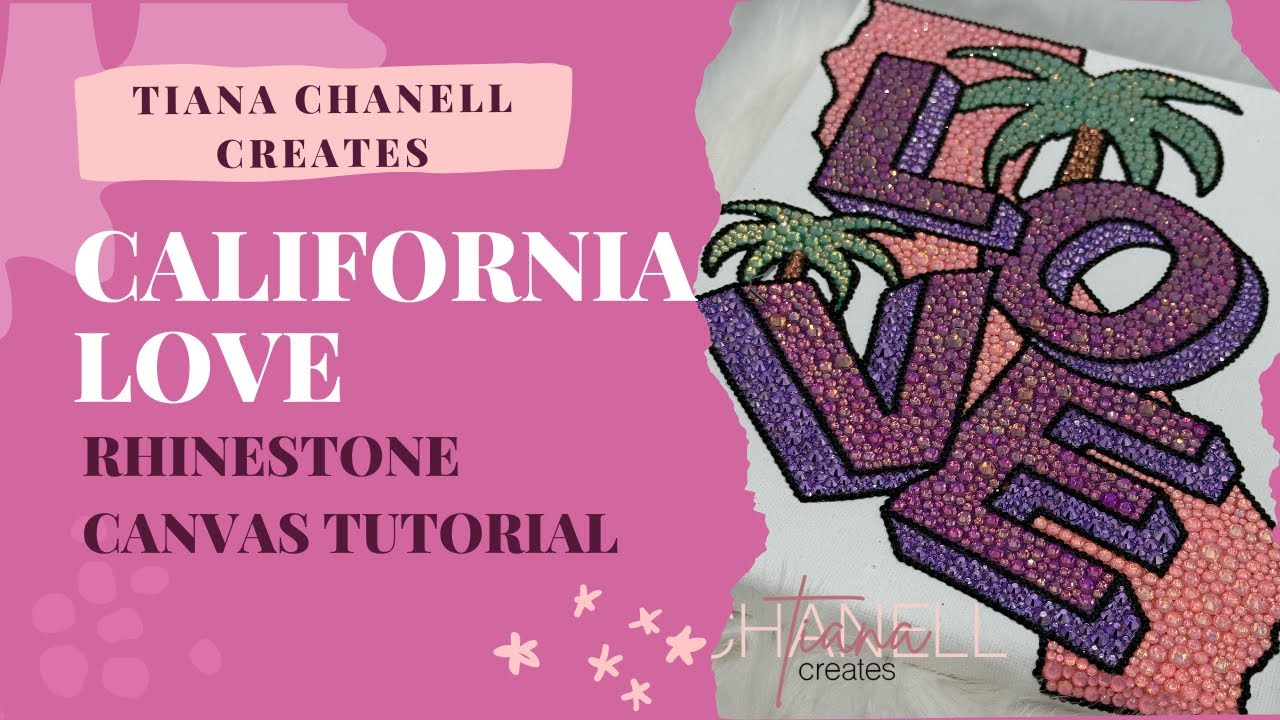 California Love: Rhinestone Canvas Tutorial