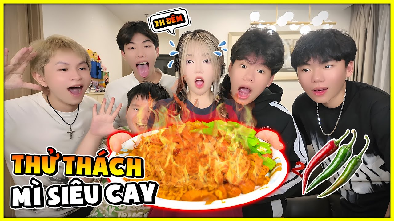 Bé Mon Thử Thách Team Ăn Mì Siêu Cay Lúc 2h Đêm