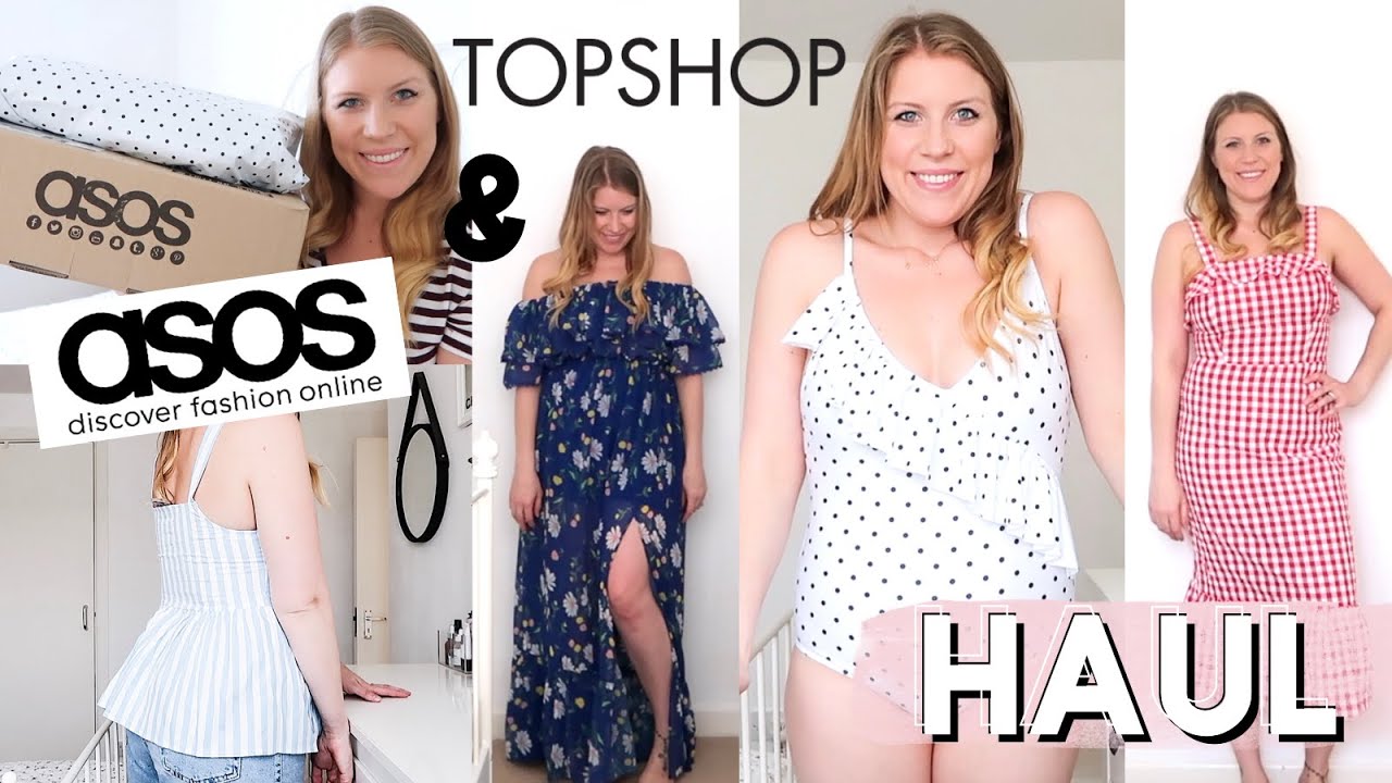 TOPSHOP AND ASOS HAUL AND TRY ON | JUNE 2018