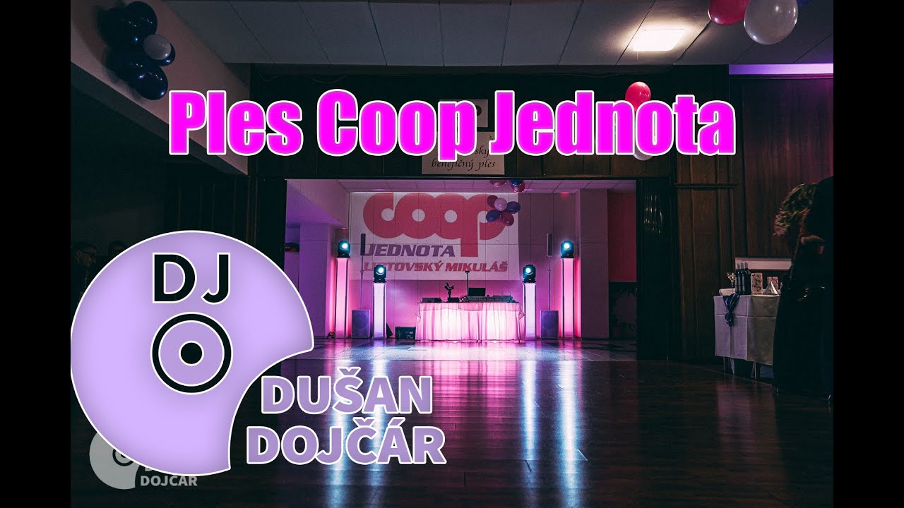 DJ Liptovský Mikuláš  - Ples COOP JEDNOTA