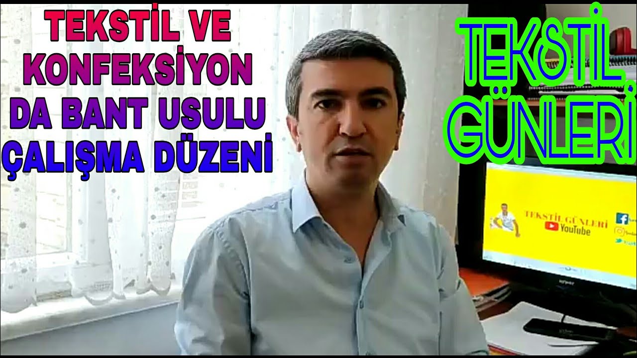 TEKSTİL VE KONFEKSİYON DA BANT USULU ÇALIŞMA DÜZENİ