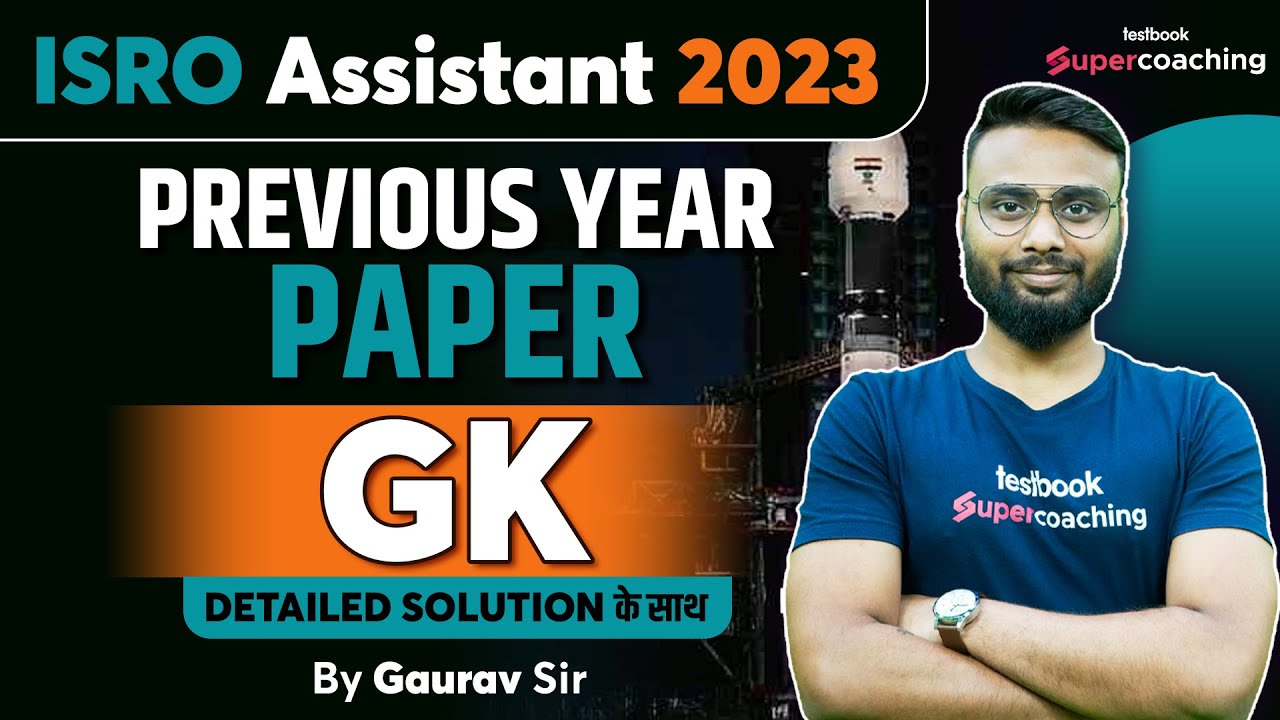 ISRO Assistant Previous Year Question Paper | GK | ISRO Previous Paper Solution | Gaurav Sir