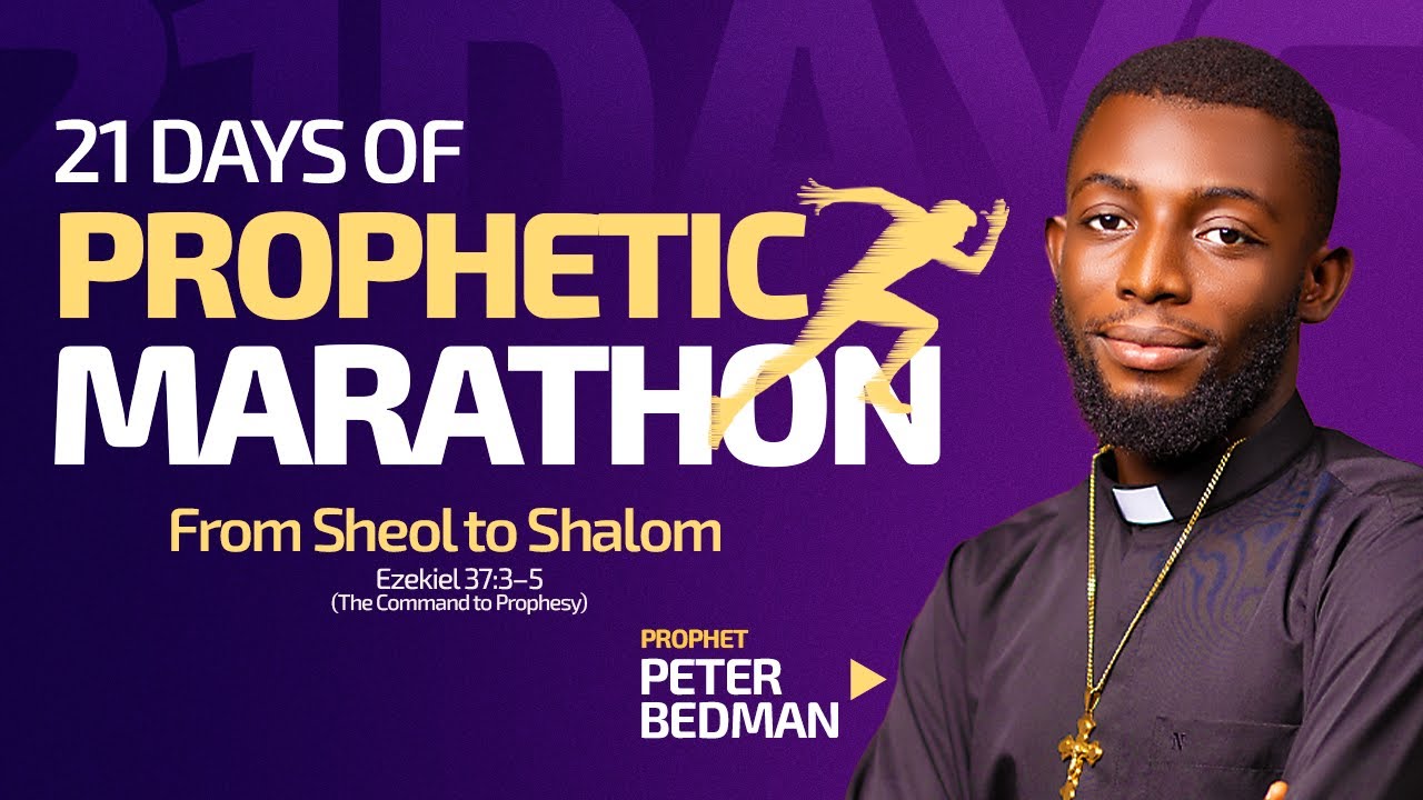 21 DAYS PROPHETIC MARATHON (FROM SHEOL TO SHALOM) - DAY 19