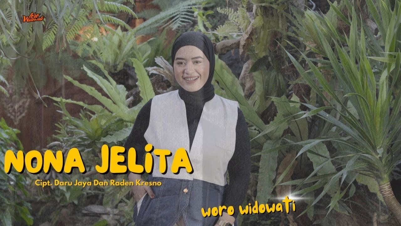 Woro Widowati - Nona Jelita (Official Music Video)