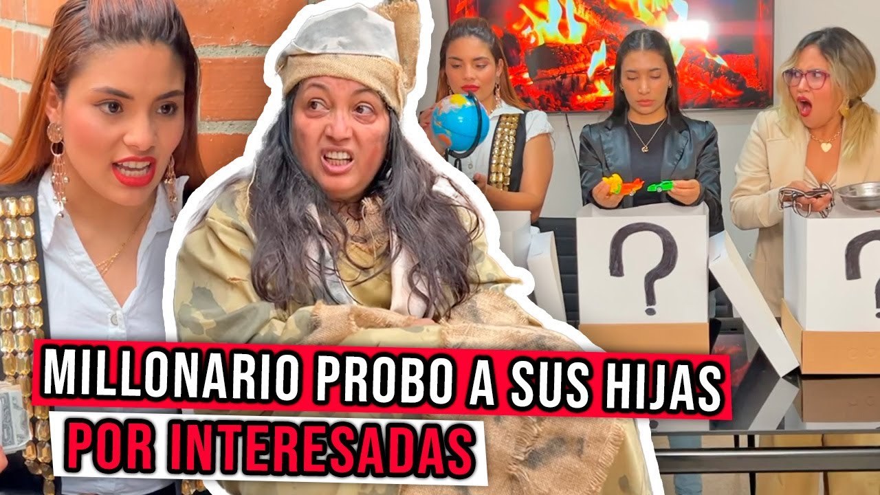 MILLONARIO probó A sus HIJAS por INTERESADAS!