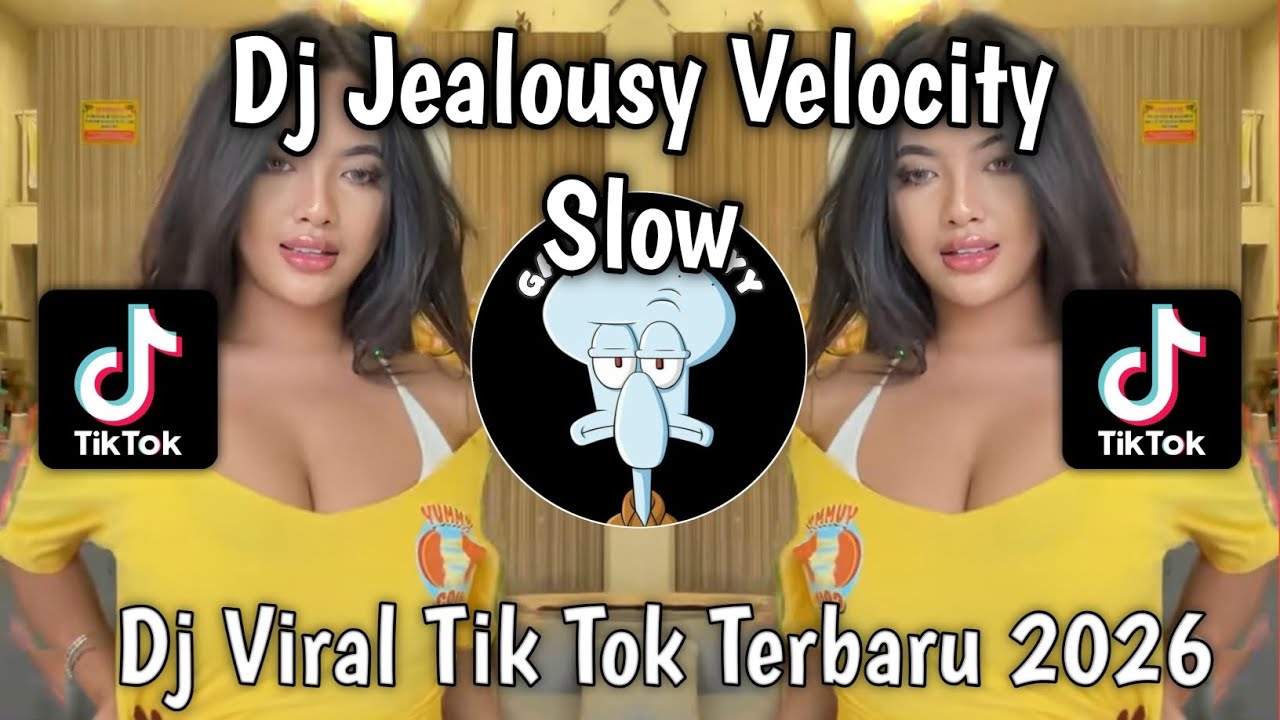 DJ JEALOUSY VELOCITY JEDAG JEDUG SLOW VIRAL TIKTOK TERBARU 2026 !
