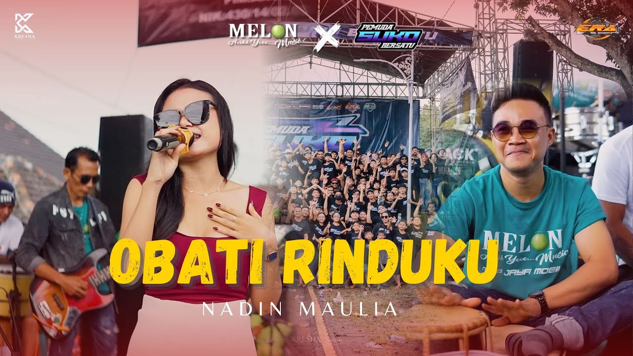 OBATI RINDUKU - NADIN MAULIA || MELON MUSIC LIVE PEMUDA SUKO BERSATU