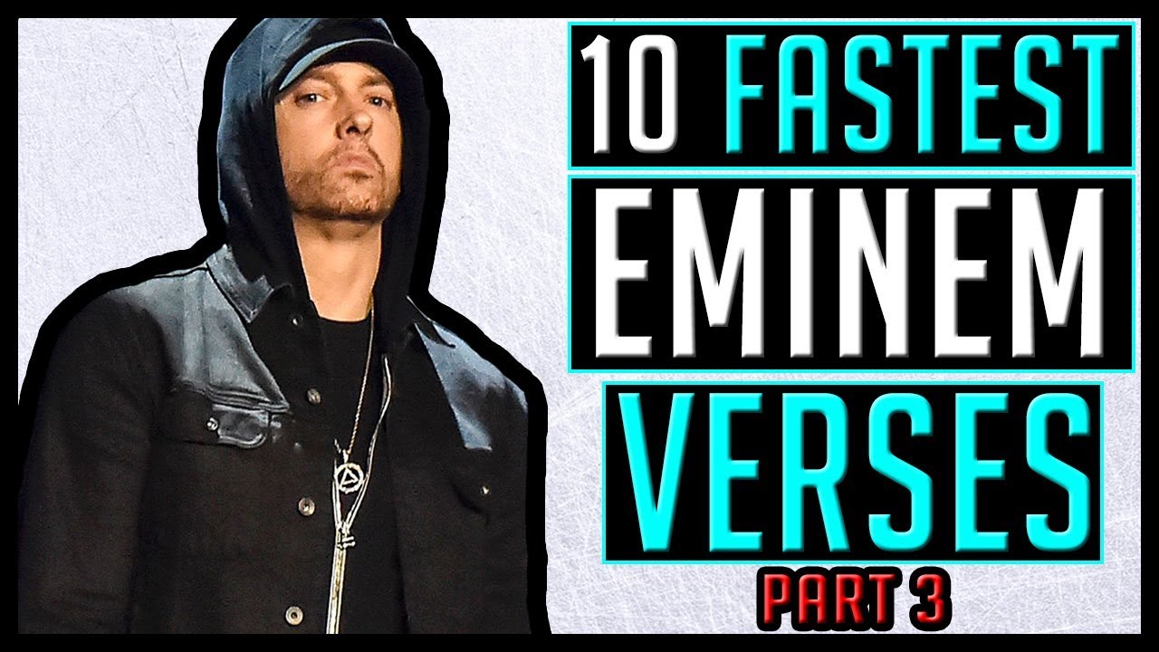 10 FASTEST Eminem Verses Pt. 3