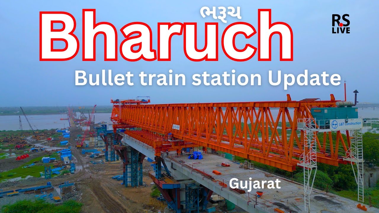 Bharuch bullet train station Update | #rslive | #4k