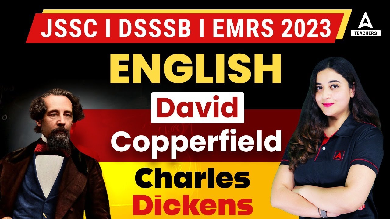 JSSC/DSSSB/EMRS 2023 | TGT/PGT English Classes By Aishwarya Puri | David Copperfield Charles Dickens