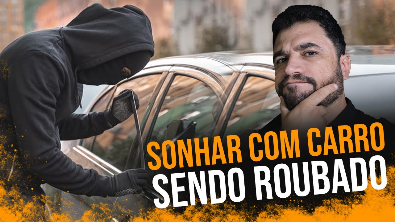 SONHAR COM O CARRO SENDO ROUBADO - Pastor Andr&eacute; Luiz