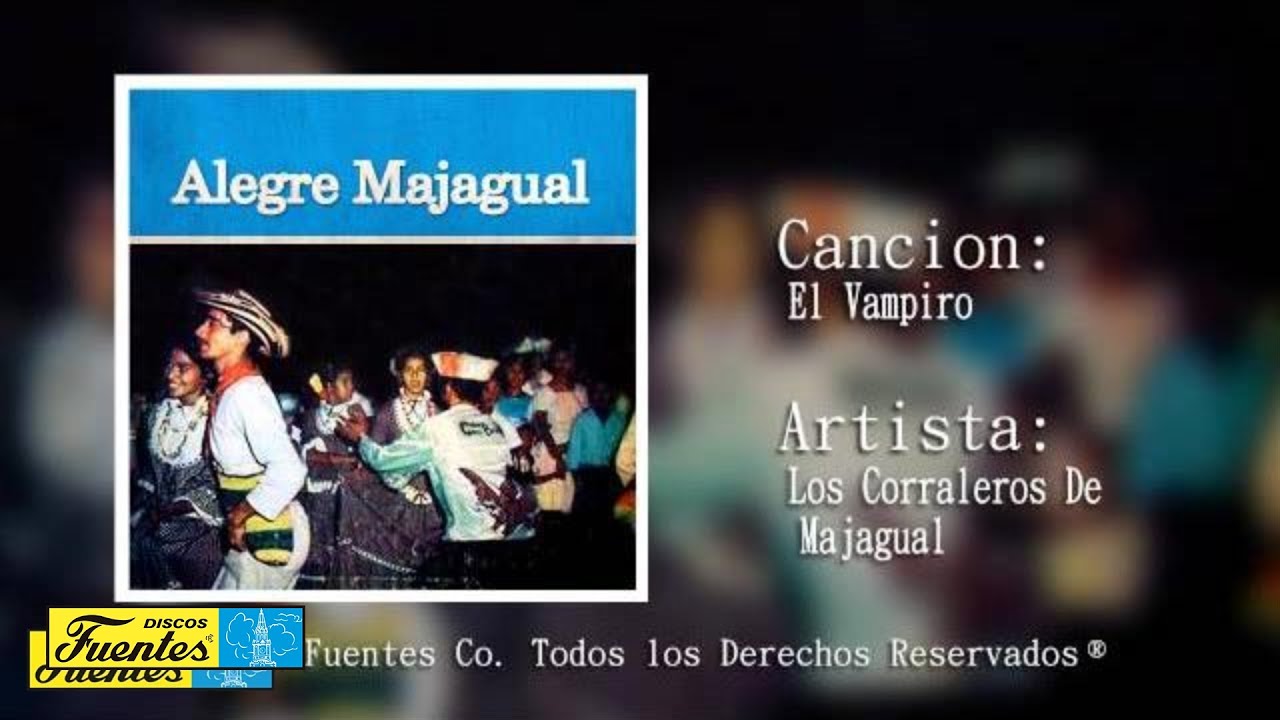 El Vampiro - Los Corraleros de Majagual | Discos Fuentes