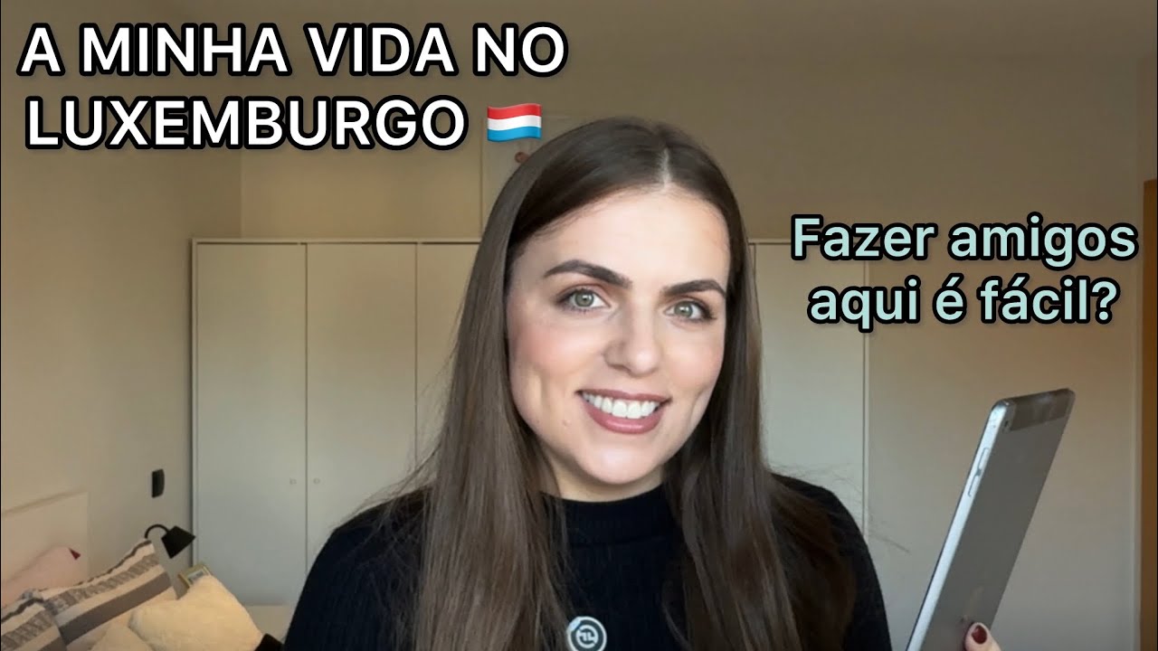 🇱🇺 Respondi a perguntas sobre a vida de emigrante no Luxemburgo