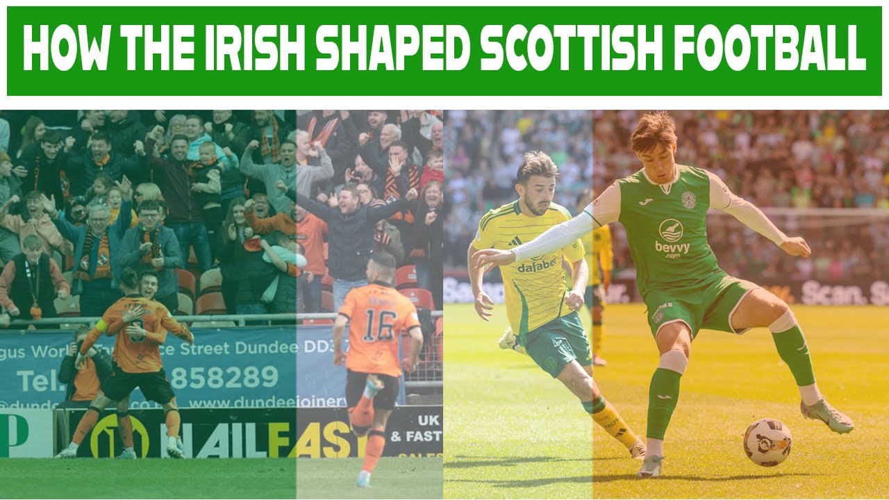 How The Irish Shaped Scottish Football