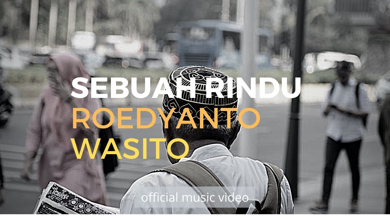 Sebuah Rindu - Roedyanto Wasito - Official lyric video