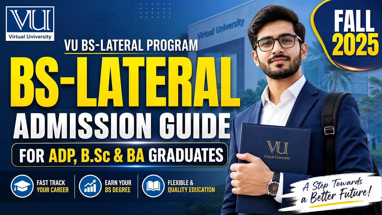 VU BS-Lateral Program | Fall 2025 Admission Guide for ADP, B.Sc & BA Graduates