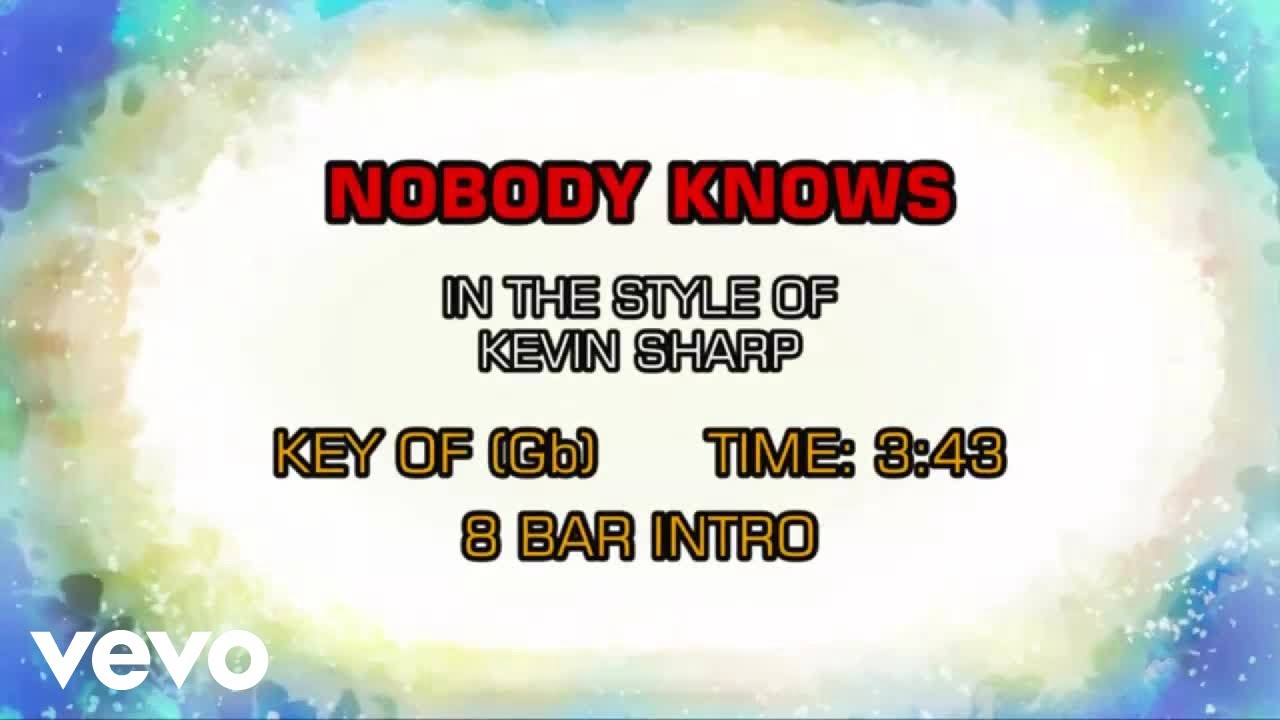 Kevin Sharp - Nobody Knows (Karaoke)