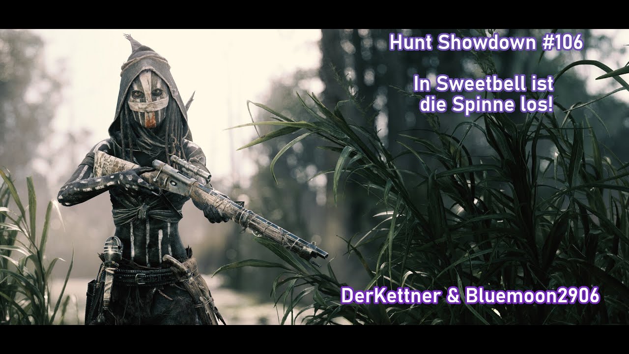 Hunt Showdown #106; In Sweetbell ist die Spinne los!