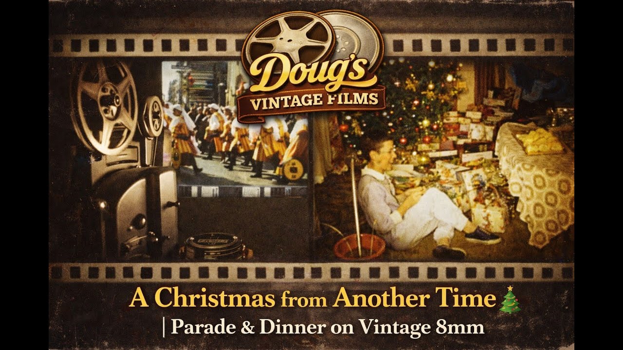 A Christmas from Another Time 🎄  Parade & Dinner on Vintage 8mm