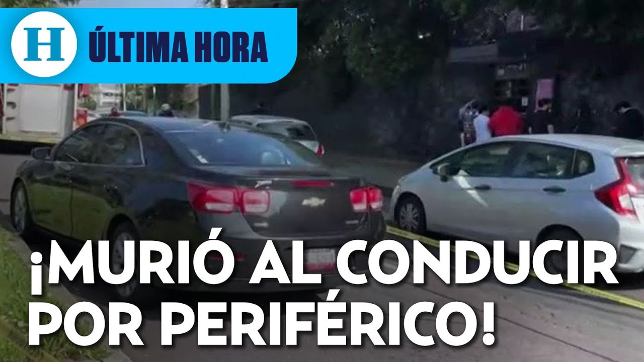¡Se estacionó y murió! Fallece adulto mayor en su automóvil mientras circulaba en Periférico Sur