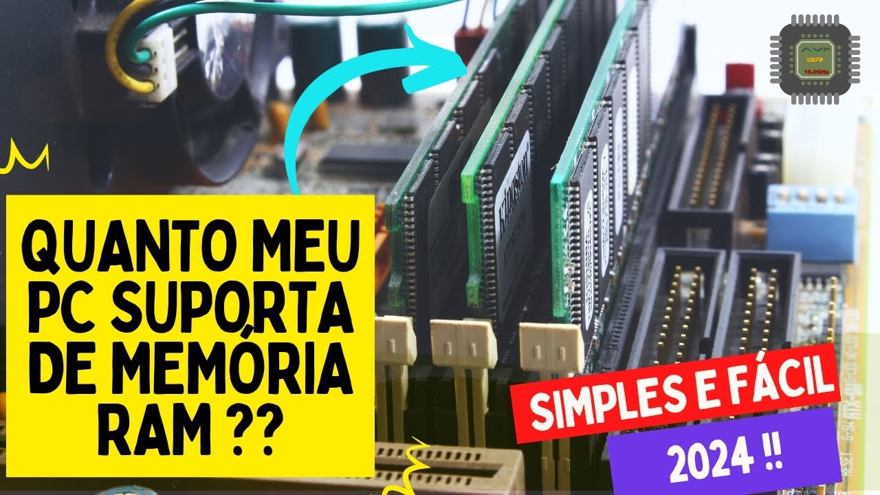 Aprenda a DESCOBRIR FACILMENTE Quanta MEM&Oacute;RIA RAM Seu COMPUTADOR Suporta | 2024