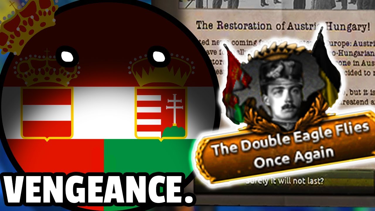 Austria-Hungary's ULTIMATE Revenge