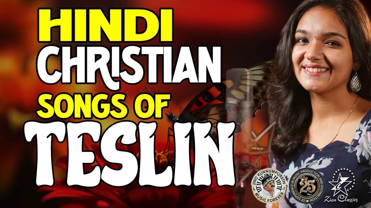 HINDI CHRISTIAN SONGS OF TESLIN SHAJI | @JinoKunnumpurathu | ZION CLASSICS |#christiansong
