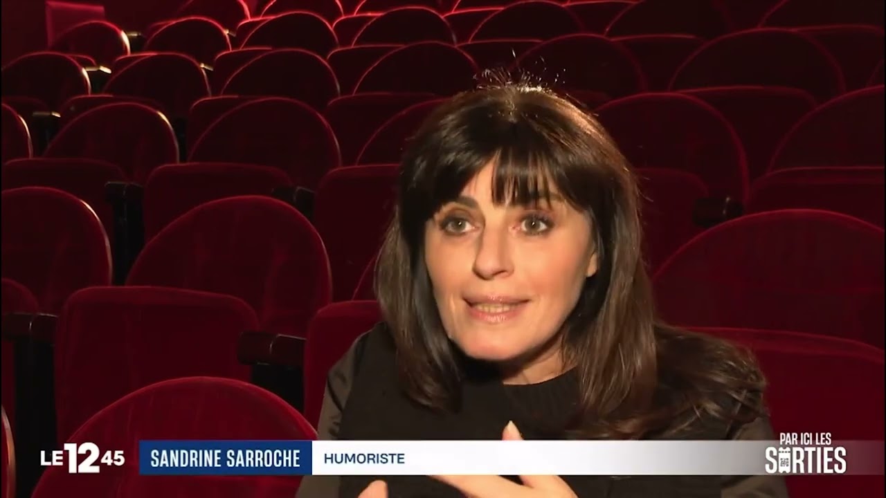 Bande annonce Sandrine Sarroche - Nouveau spectacle