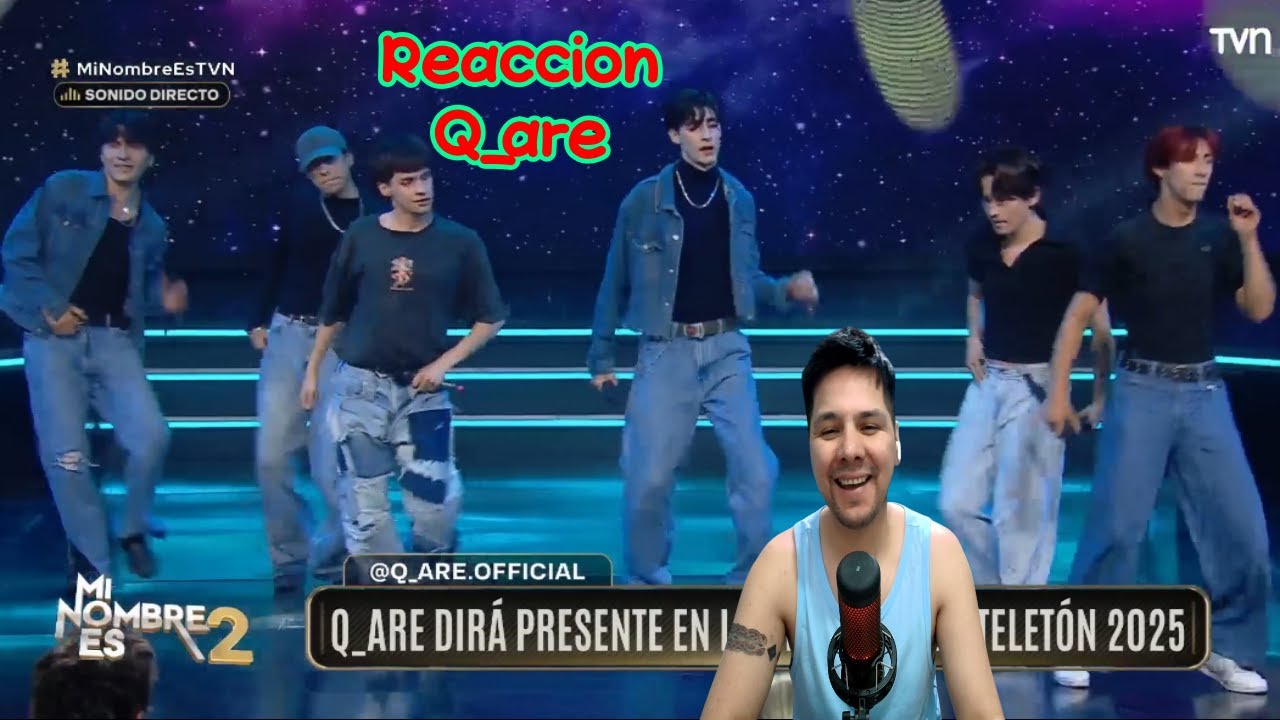 Reaccion Q ARE abrió la noche en  Mi nombre es 2