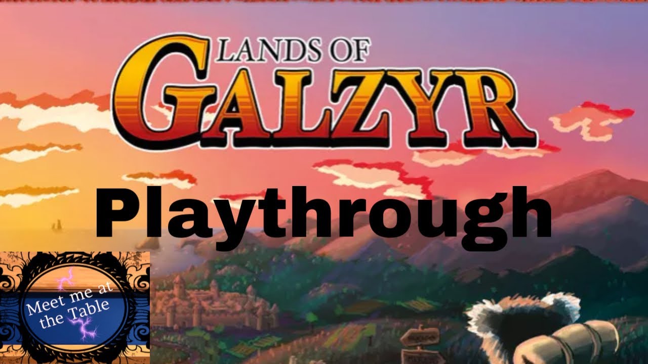 Lands of Galzyr Playthough