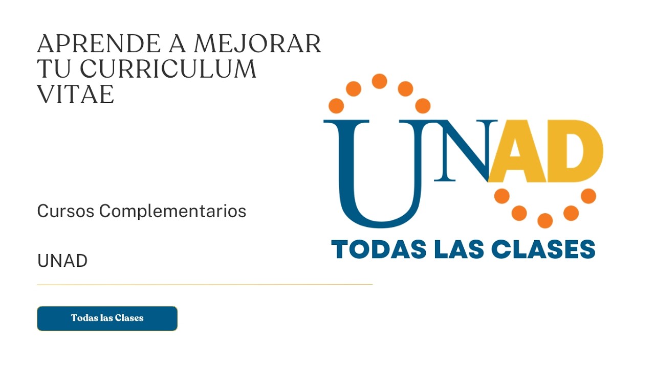 APRENDE A MEJORAR TU CURRICULUM VITAE | UNAD