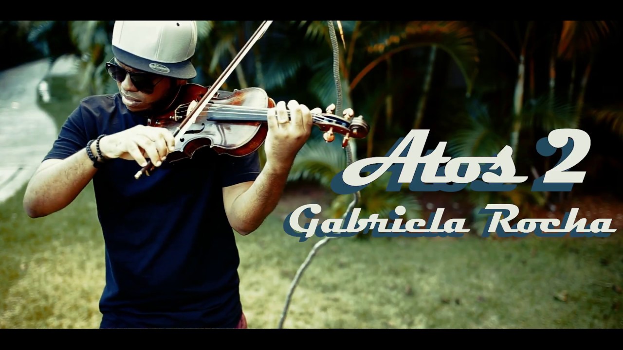 ATOS 2 - Gabriela Rocha (Cover BazookaViolin)