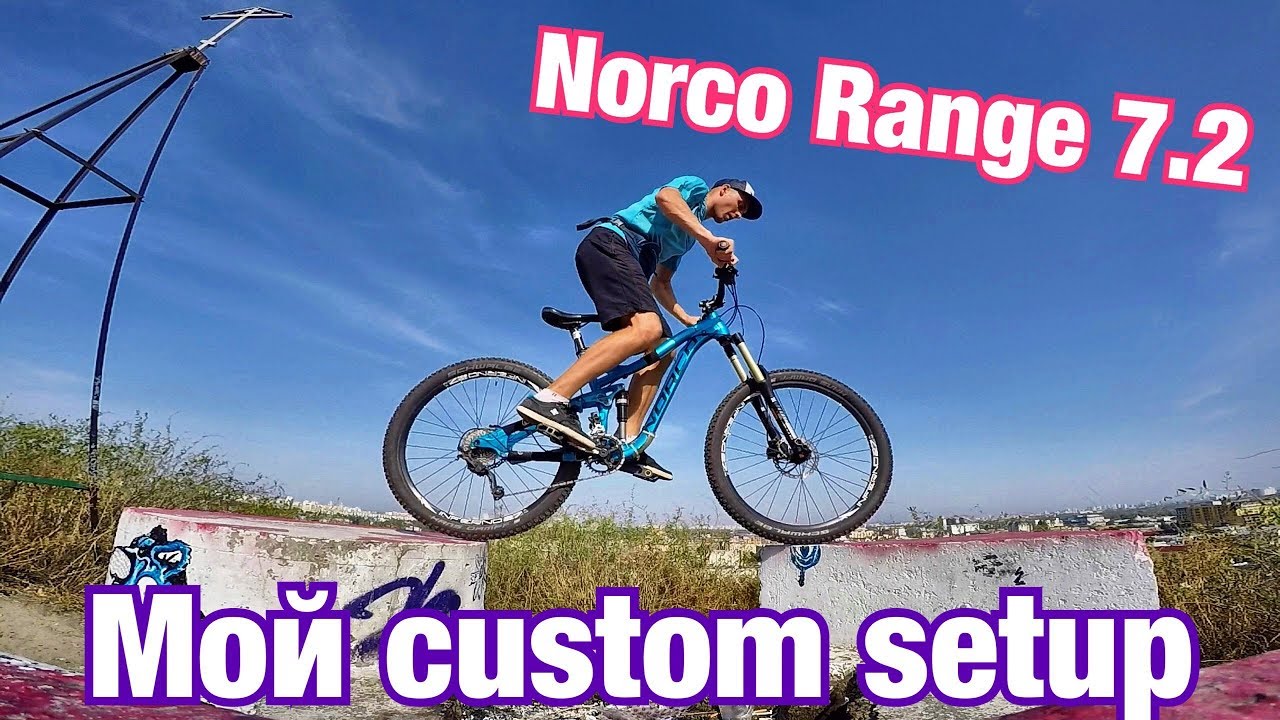 Обзор Norco Range 7.2 (2014) Мой Custom Setup для Enduro / AllMountain