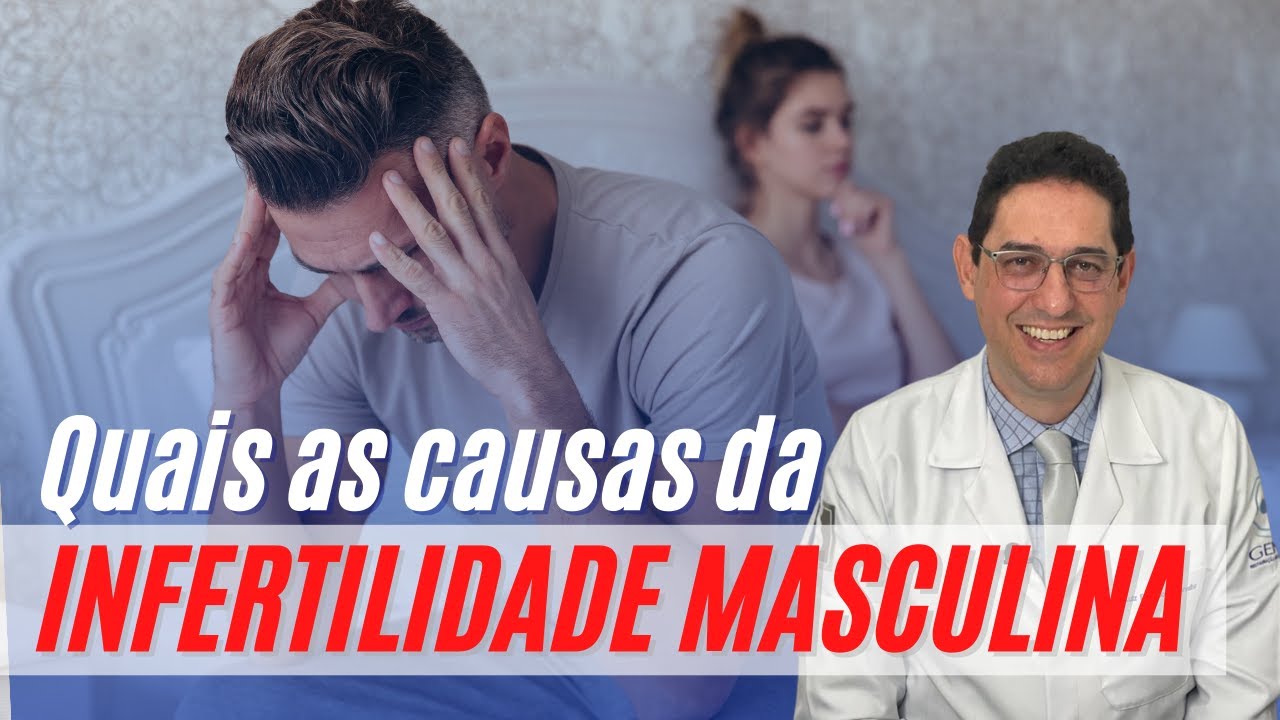 CAUSAS DA INFERTILIDADE MASCULINA