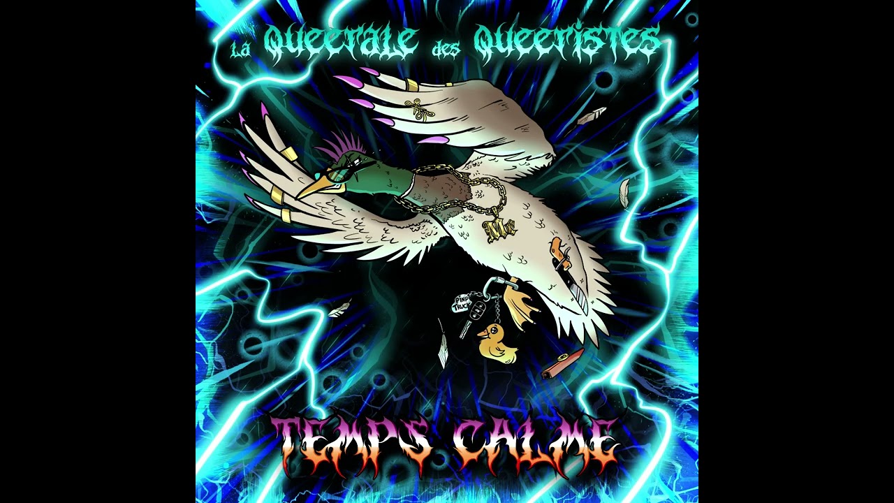 La Queerale des Queeristes - Temps Calme (Hardtekk retake)