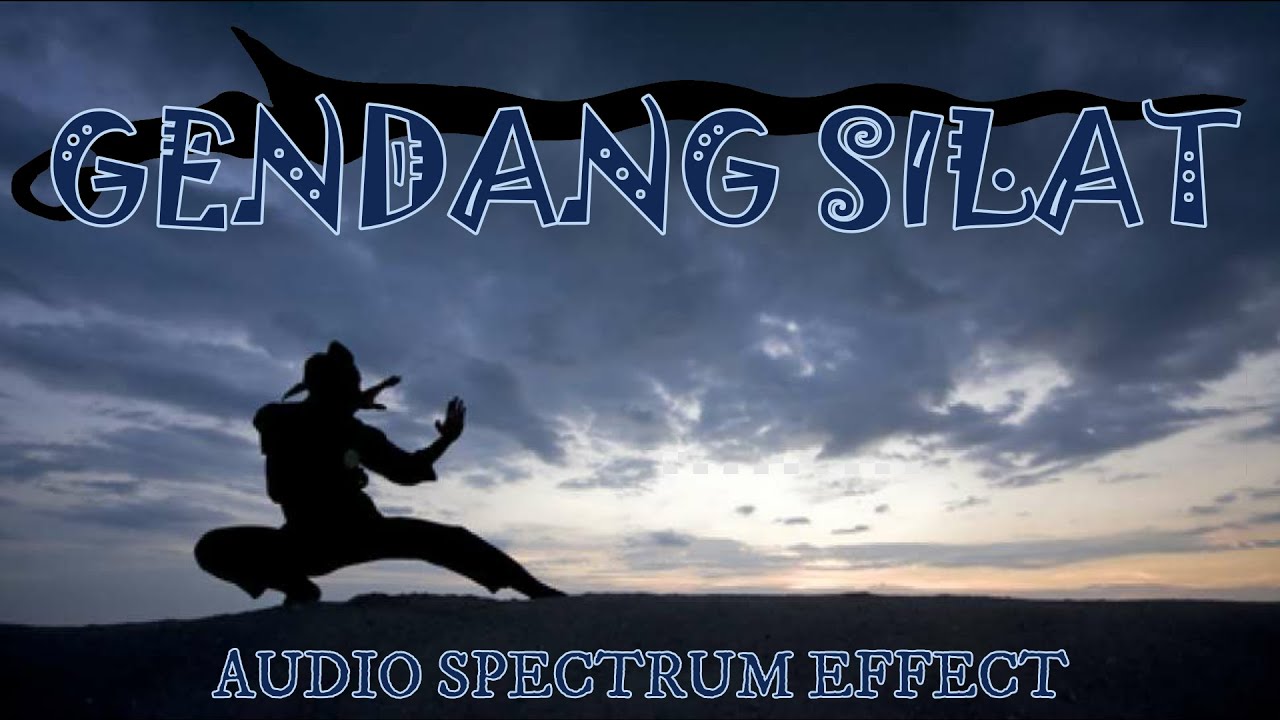 GENDANG SILAT MELAYU NUSANTARA (AUDIO SPECTRUM EFFECT) - TOP SONG 2020