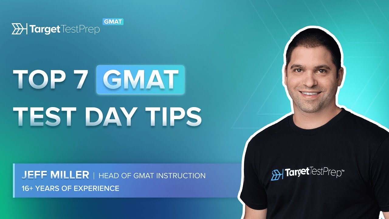 Top 7 GMAT Test Day Tips by 