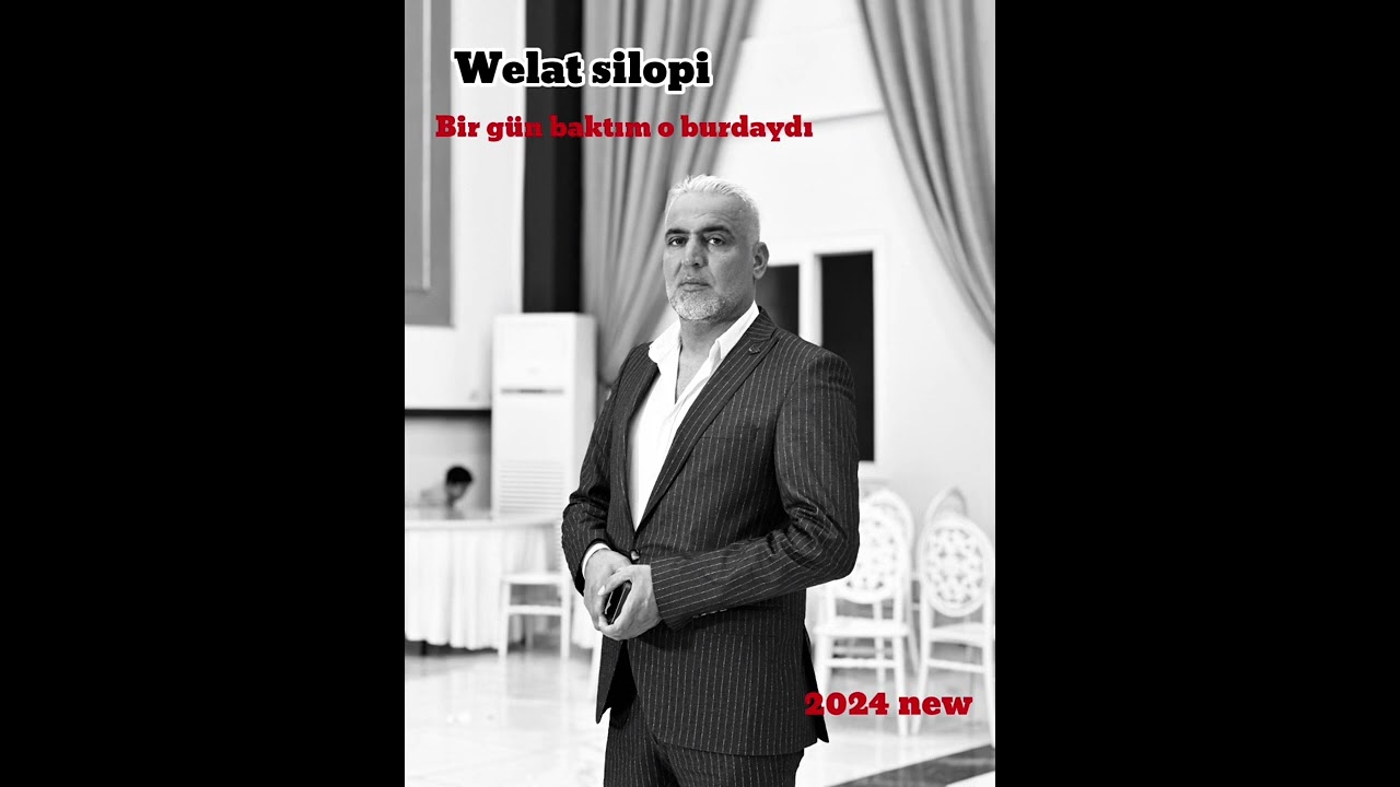 Welat silopi - Bir g&uuml;n baktım o burdaydı