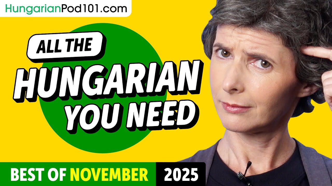 Your Monthly Dose of Hungarian - Best of November 2025