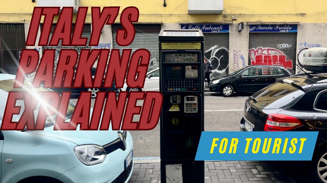 Italys Car Parking Rules Explained